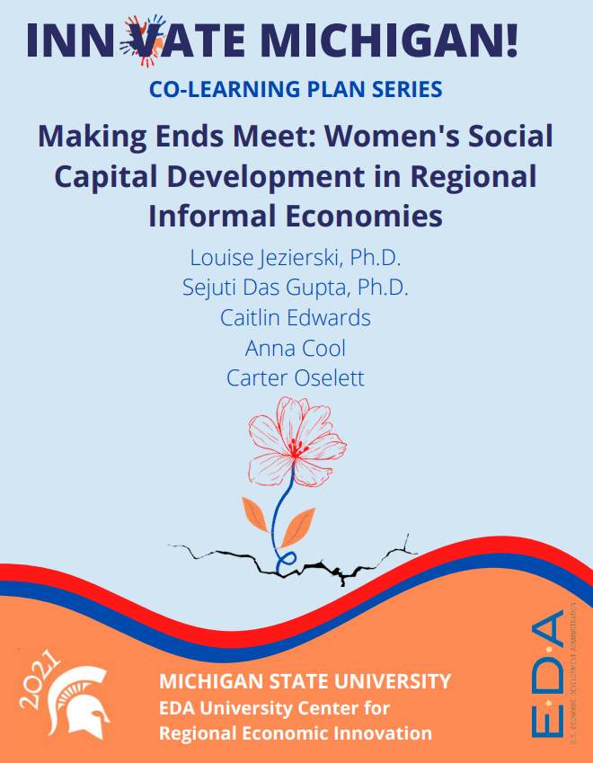 Report for 2021: Making Ends Meet: Women’s Social Capital Development in Regional Informal Economies 
